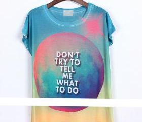 Don't try to tell me what to do Chic women starry tshirt